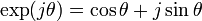 \exp(j\theta) = \cos \theta + j \sin \theta\,